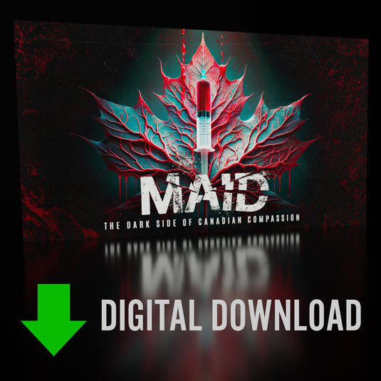 DIGITAL DOWNLOAD | MAID: The Dark Side of Canadian Compassion