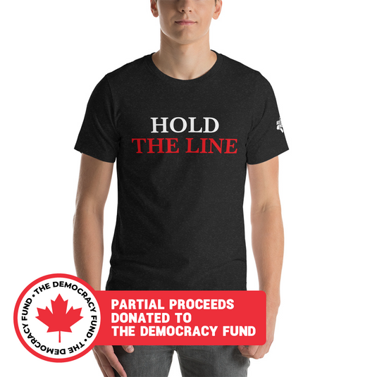 Hold The Line - Unisex T-Shirt