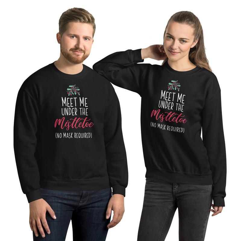 Load image into Gallery viewer, Meet Me Under The Mistletoe (No Mask Required) Unisex Sweatshirt