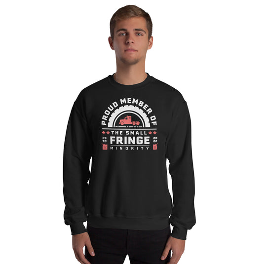 Proud Member of the Small Fringe Minority Unisex Sweatshirt