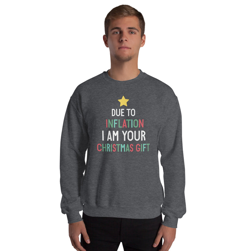 Load image into Gallery viewer, Due To Inflation I Am Your Christmas Gift Unisex Sweatshirt