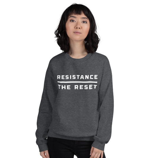Resistance Over the Reset Unisex Sweatshirt