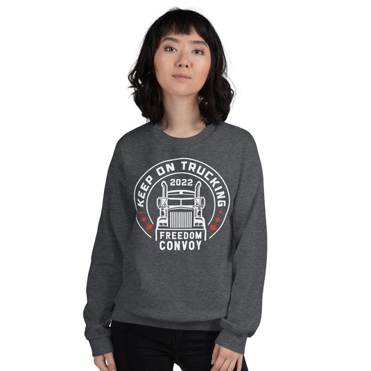 Keep On Trucking Unisex Sweatshirt