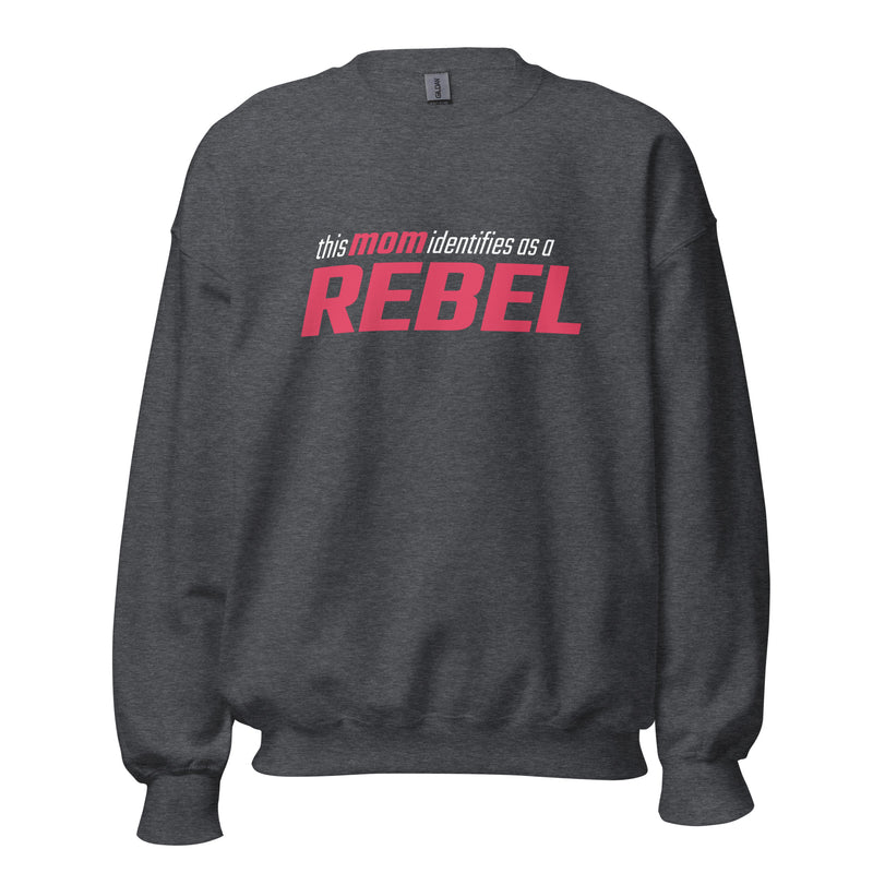 Load image into Gallery viewer, This Mom Identifies as a Rebel Unisex Sweatshirt