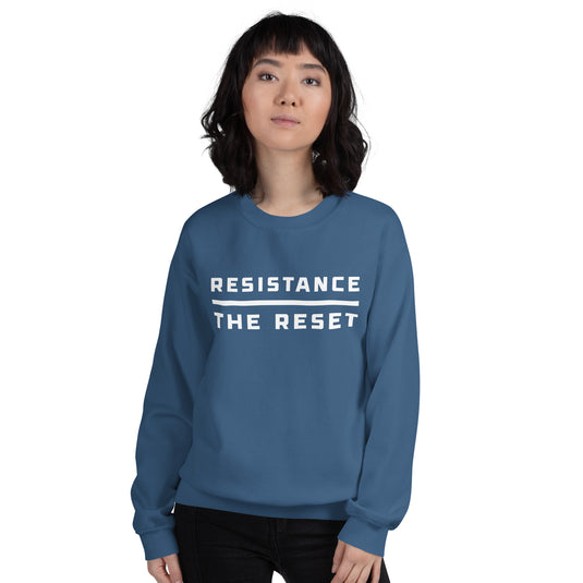 Resistance Over the Reset Unisex Sweatshirt