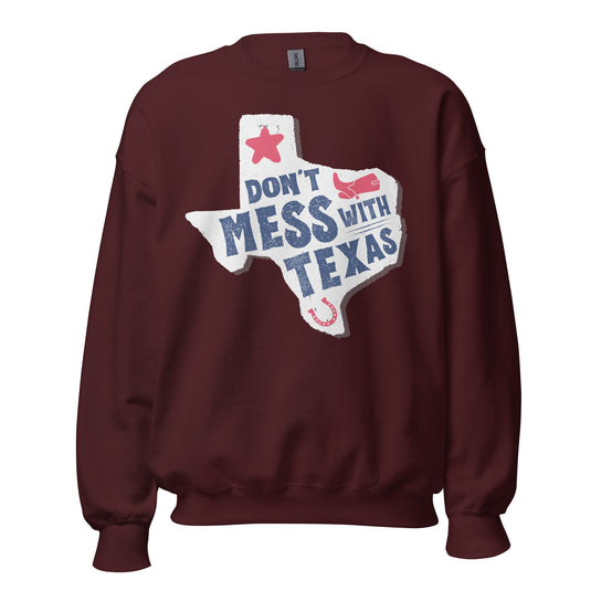 Don't Mess With Texas Unisex Sweatshirt