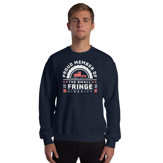 Proud Member of the Small Fringe Minority Unisex Sweatshirt