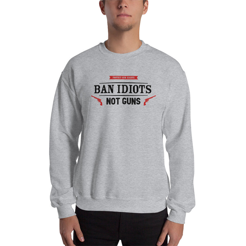 Load image into Gallery viewer, Ban Idiots Not Guns Unisex Sweatshirt