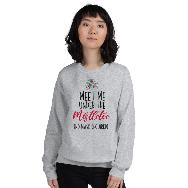 Load image into Gallery viewer, Meet Me Under The Mistletoe (No Mask Required) Unisex Sweatshirt