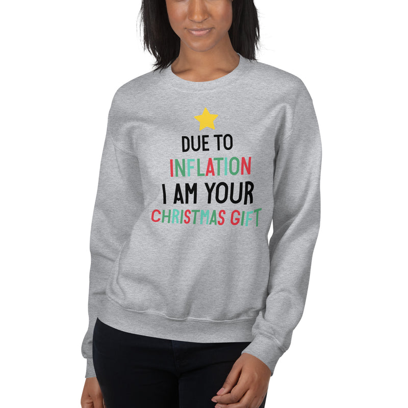 Load image into Gallery viewer, Due To Inflation I Am Your Christmas Gift Unisex Sweatshirt