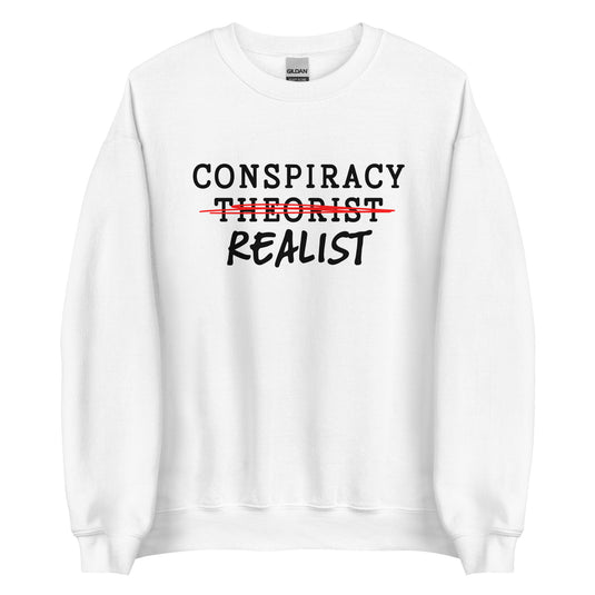 Conspiracy Realist Unisex Sweatshirt