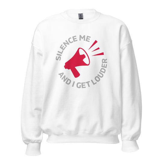 Silence Me and I Get Louder Rebel Horn Unisex Sweatshirt