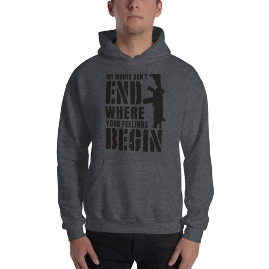 My Rights Don't End Where You're Feelings Begin- Unisex Hoodie