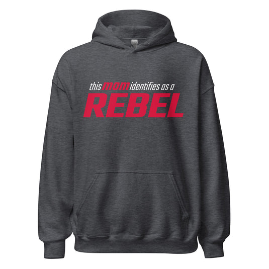 This Mom Identifies as a Rebel- Unisex Hoodie