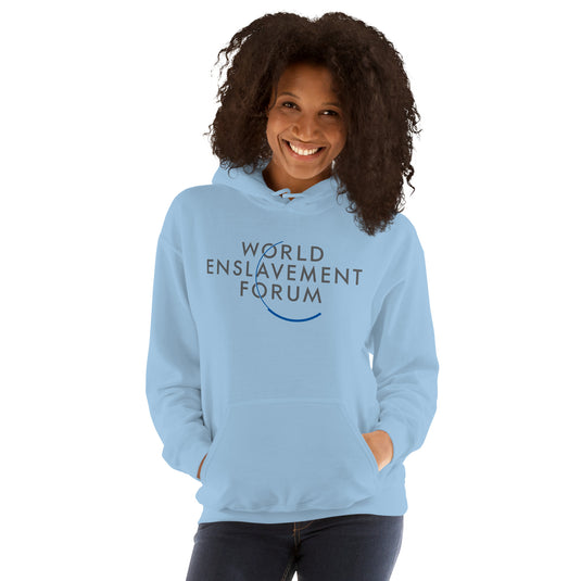 World Enslavement Forum- Unisex Hoodie