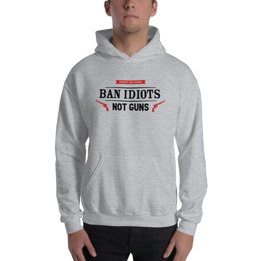 Ban Idiots Not Guns Unisex Hoodie