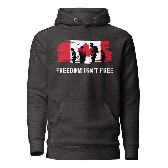 Freedom Isn't Free Canada Unisex Hoodie