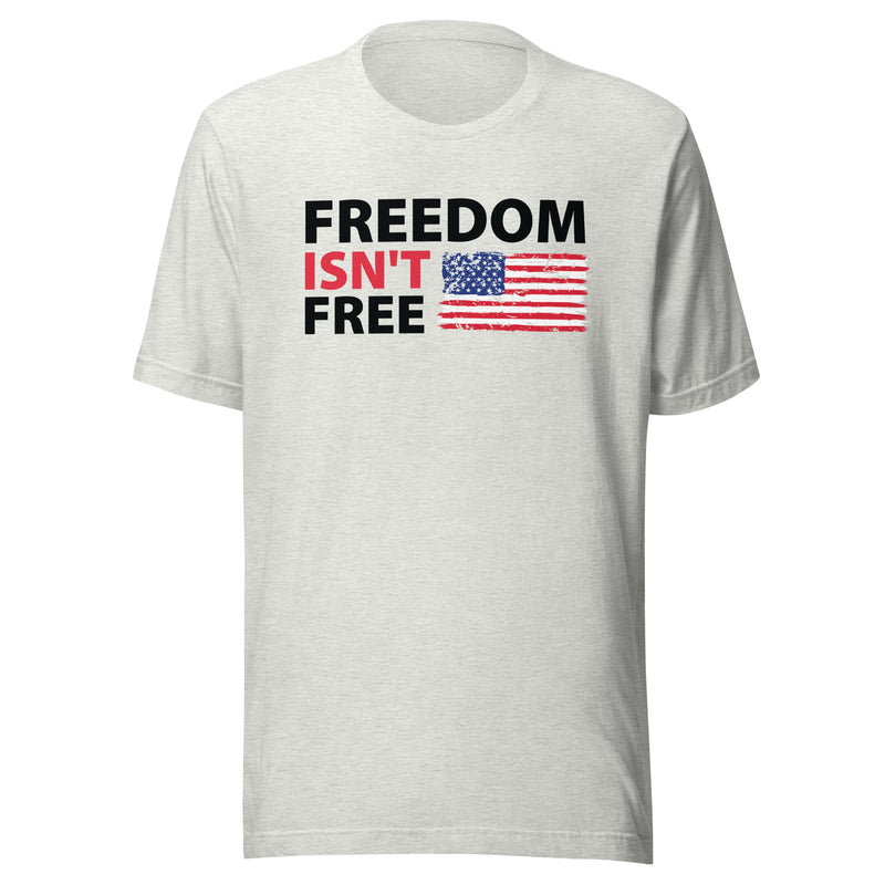 Load image into Gallery viewer, Freedom Isn't Free American Flag- Unisex T-Shirt