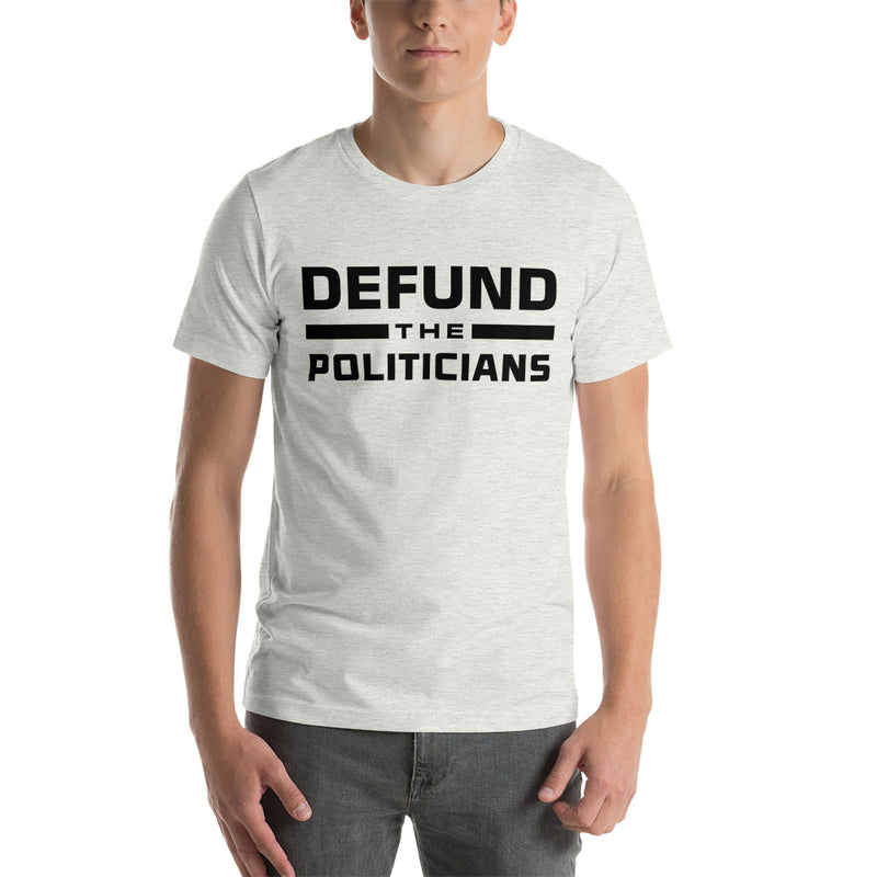 Load image into Gallery viewer, Defund the Politicians- Unisex T-Shirt