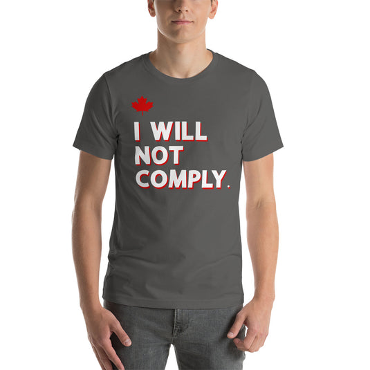 I Will Not Comply Maple Leaf-Unisex T-Shirt