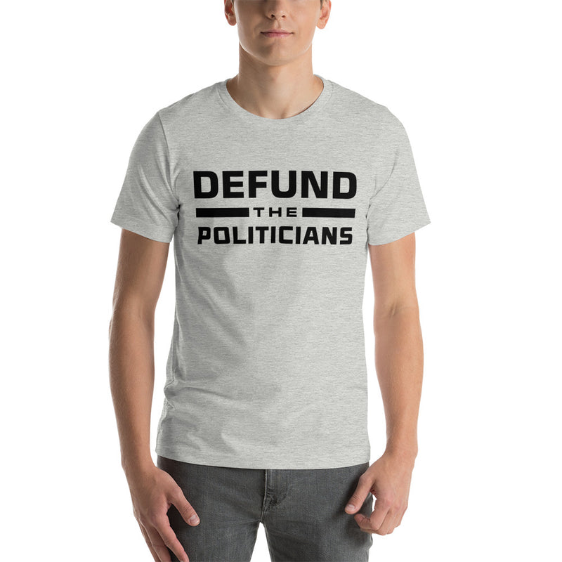 Load image into Gallery viewer, Defund the Politicians- Unisex T-Shirt