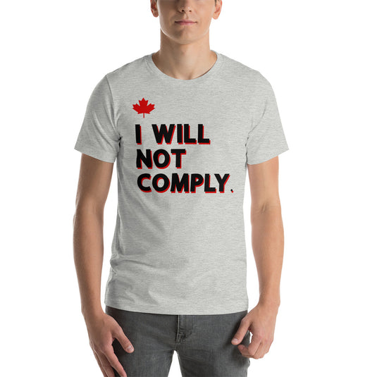 I Will Not Comply Maple Leaf-Unisex T-Shirt