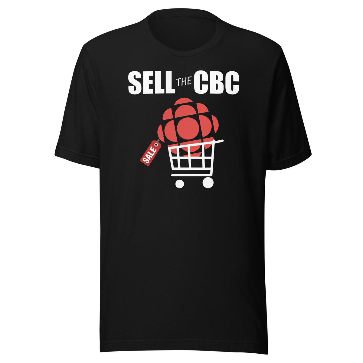 Rebel News | Sell the CBC- Unisex T-Shirt