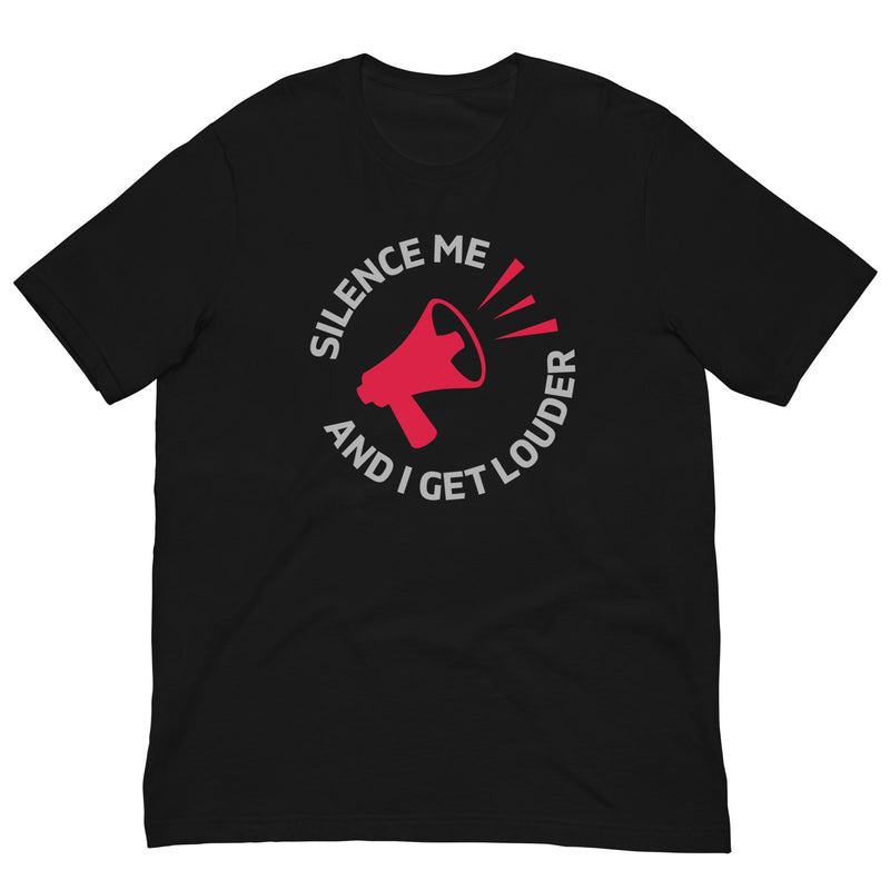 Load image into Gallery viewer, Silence Me and I Get Louder Rebel Horn- Unisex T-Shirt
