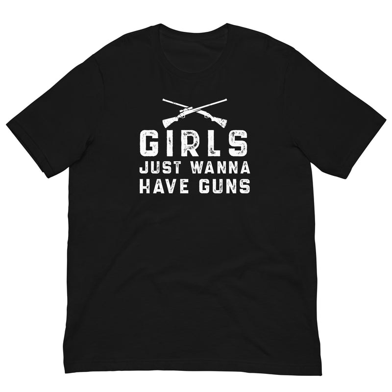 Load image into Gallery viewer, Girls Just Wanna Have Guns- Unisex T-Shirt