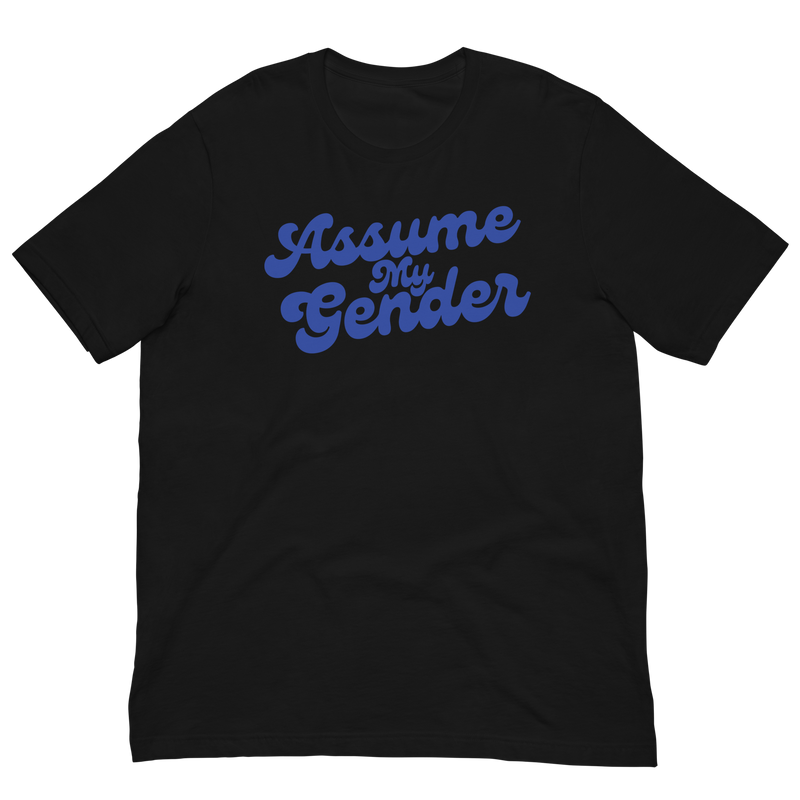 Load image into Gallery viewer, Assume My Gender (Blue) Unisex T-Shirt