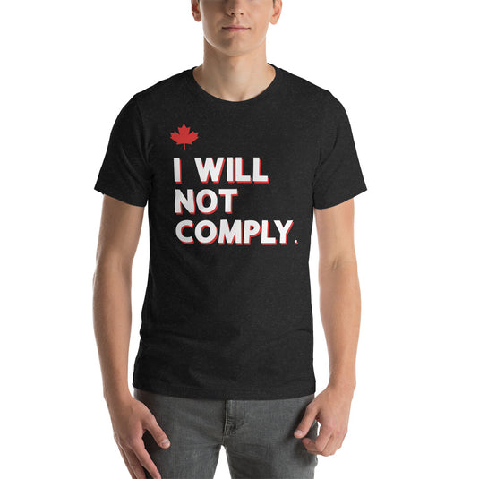 I Will Not Comply Maple Leaf-Unisex T-Shirt