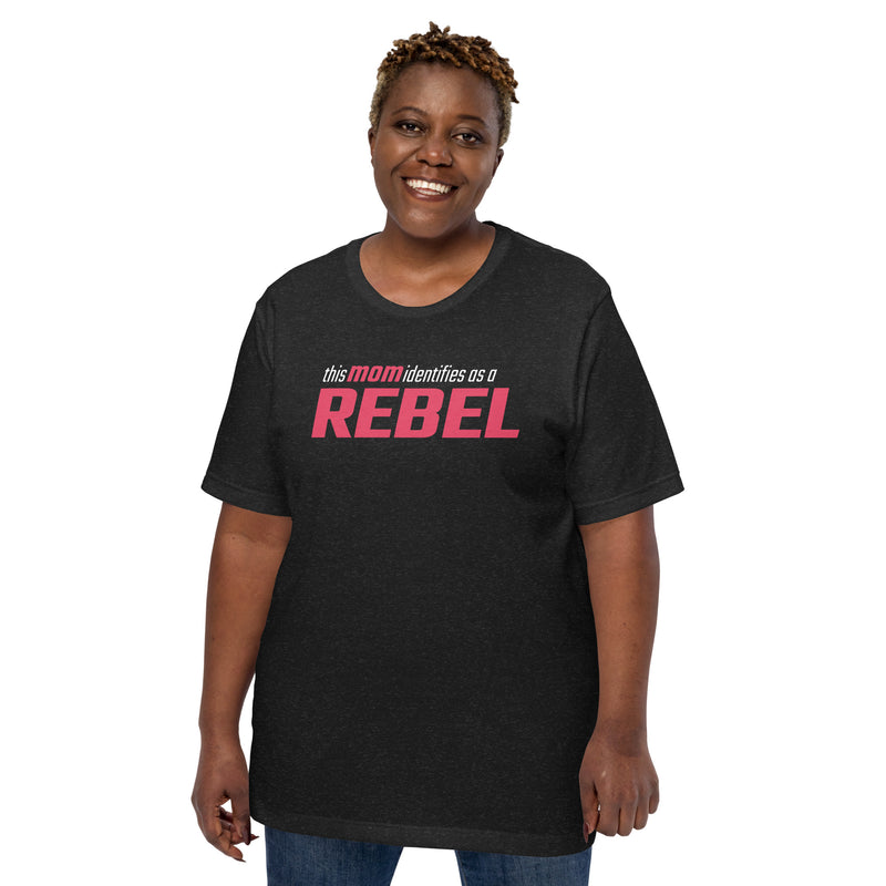 Load image into Gallery viewer, This Mom Identifies as a Rebel- Unisex T-Shirt