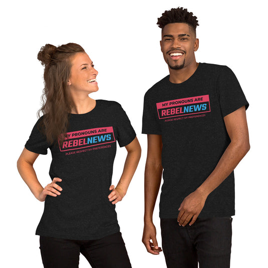 My Pronouns Are Rebel News- Unisex T-Shirt