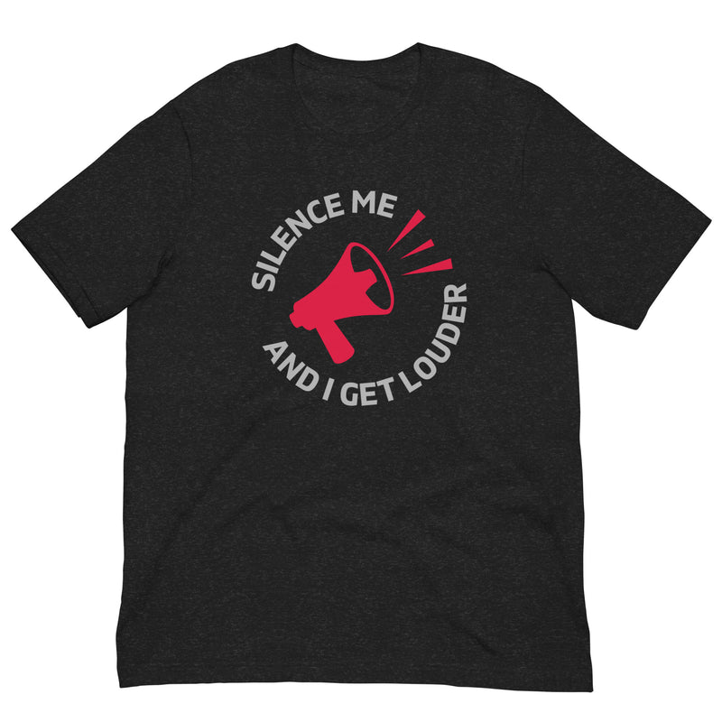 Load image into Gallery viewer, Silence Me and I Get Louder Rebel Horn- Unisex T-Shirt