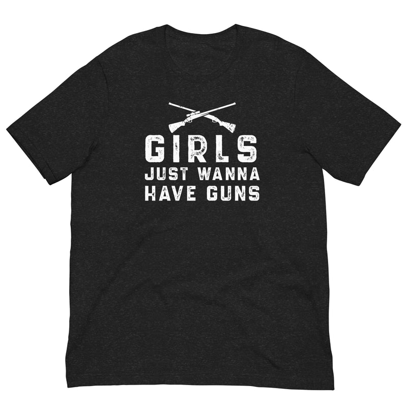 Load image into Gallery viewer, Girls Just Wanna Have Guns- Unisex T-Shirt