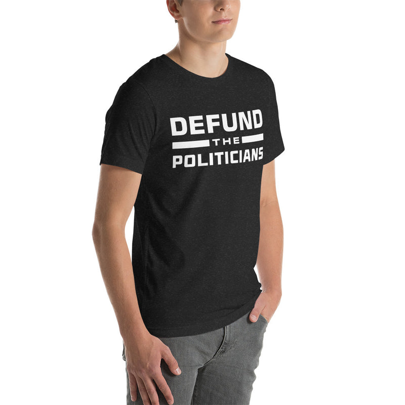 Load image into Gallery viewer, Defund the Politicians- Unisex T-Shirt