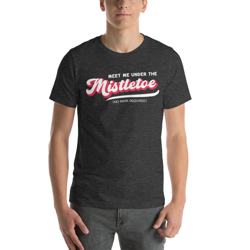 Load image into Gallery viewer, Retro Meet Me Under The Mistletoe (No Mask Required)- Unisex T-Shirt