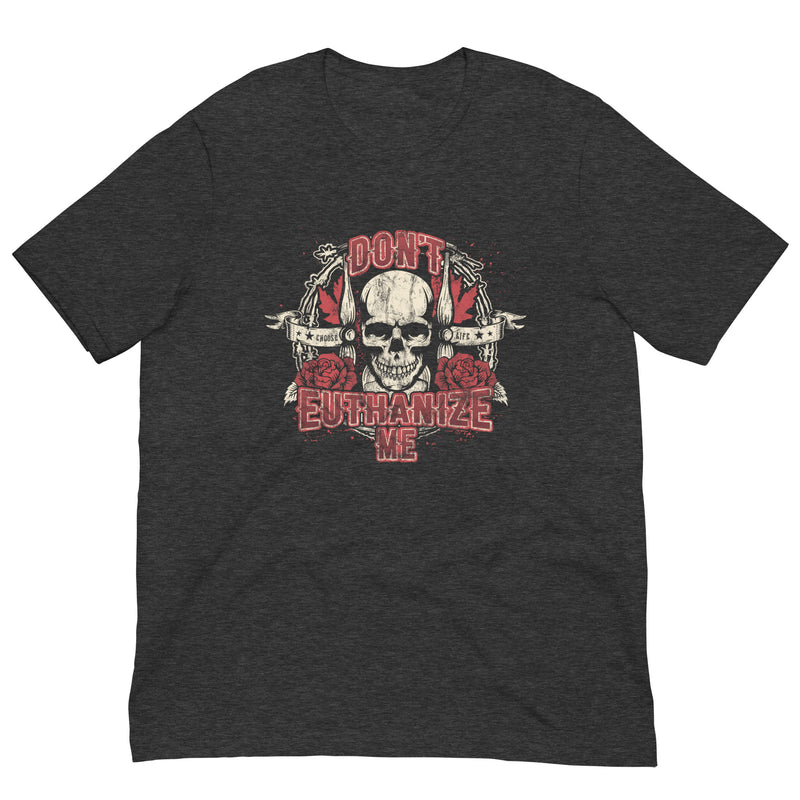 Load image into Gallery viewer, Don't Euthanize Me Unisex T-Shirt