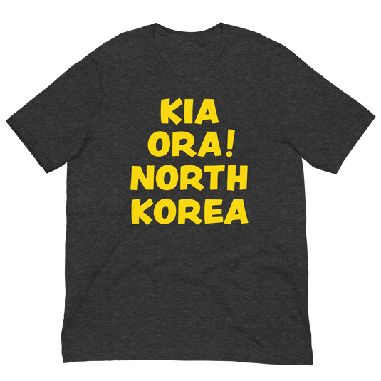 Kia Ora! North Korea Unisex T-Shirt
