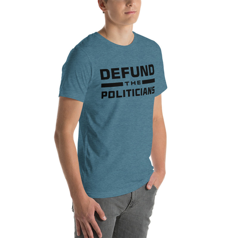 Load image into Gallery viewer, Defund the Politicians- Unisex T-Shirt