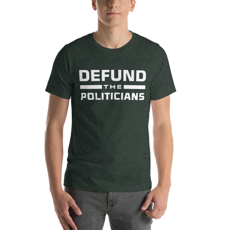 Load image into Gallery viewer, Defund the Politicians- Unisex T-Shirt