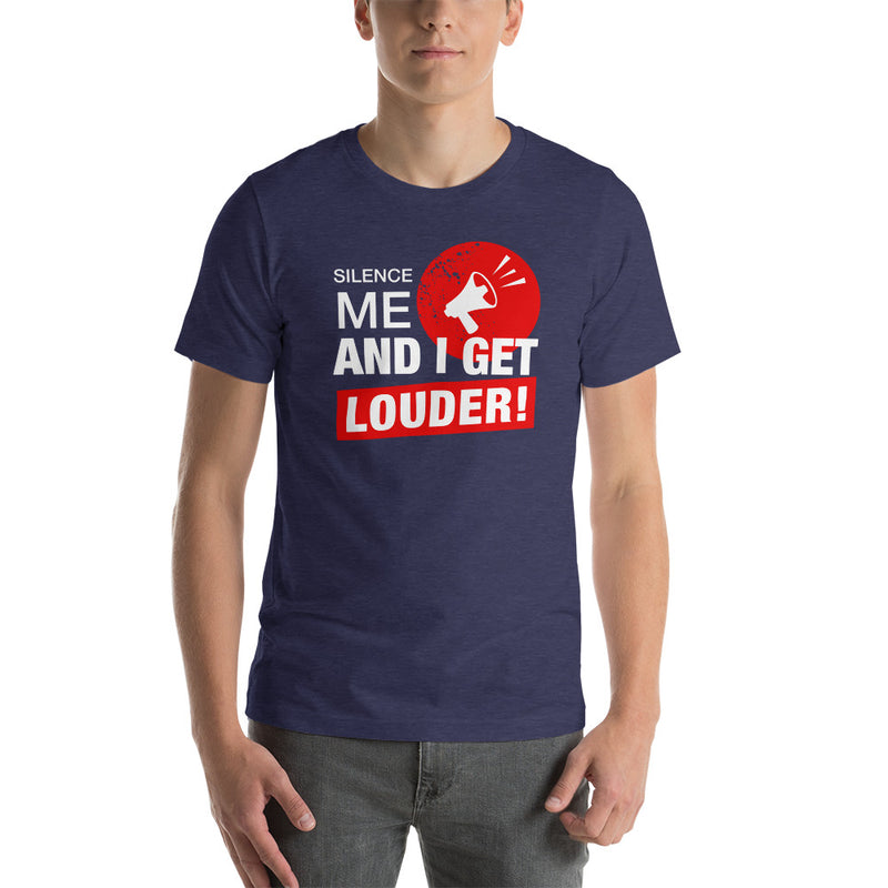 Load image into Gallery viewer, Silence Me And I Get Louder Rebel-Unisex T-Shirt
