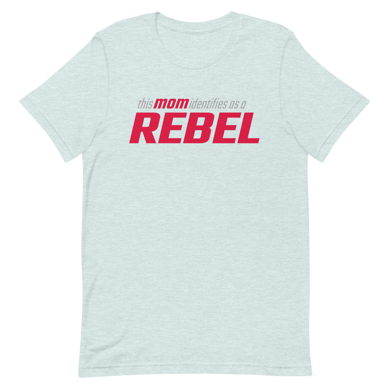 Load image into Gallery viewer, This Mom Identifies as a Rebel- Unisex T-Shirt