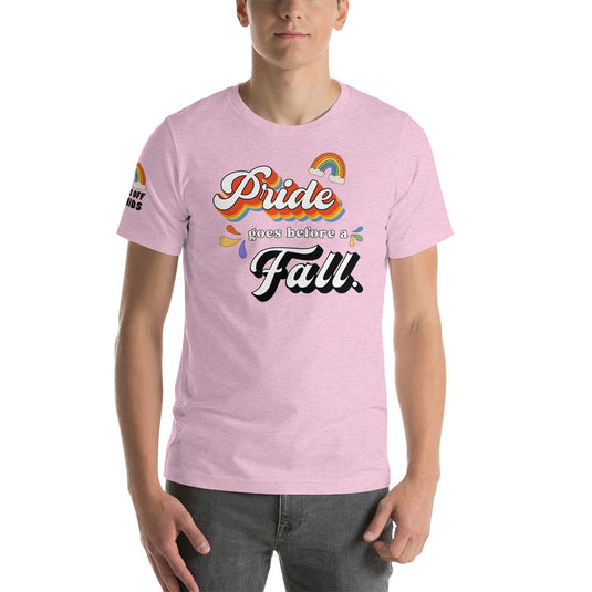 Limited Edition Pride Goes Before a Fall- Unisex T-Shirt