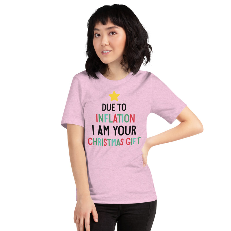 Load image into Gallery viewer, Due To Inflation I Am Your Christmas Gift- Unisex T-Shirt