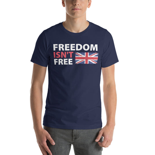 Freedom Isn't Free Union Jack Flag- Unisex T-Shirt
