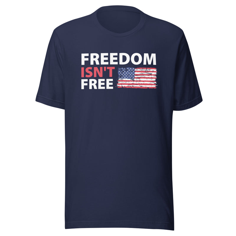 Load image into Gallery viewer, Freedom Isn't Free American Flag- Unisex T-Shirt