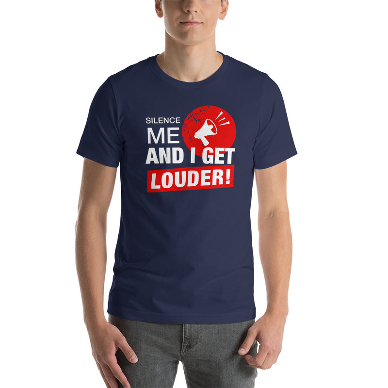 Load image into Gallery viewer, Silence Me And I Get Louder Rebel-Unisex T-Shirt