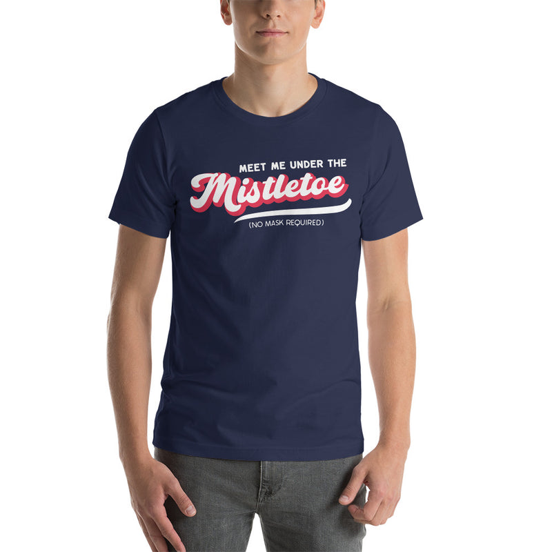 Load image into Gallery viewer, Retro Meet Me Under The Mistletoe (No Mask Required)- Unisex T-Shirt