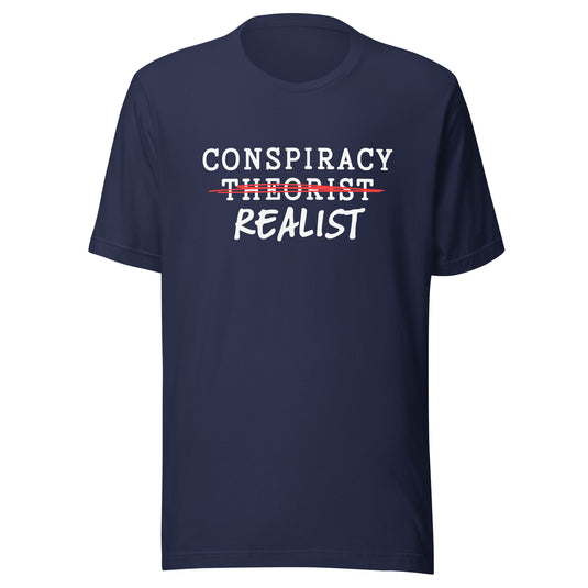 Conspiracy Realist Unisex T-Shirt